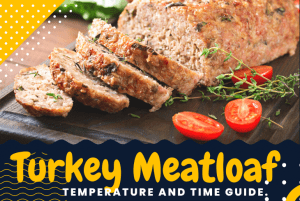 Perfect Turkey Meatloaf Temp And Time - (Complete Guide!)