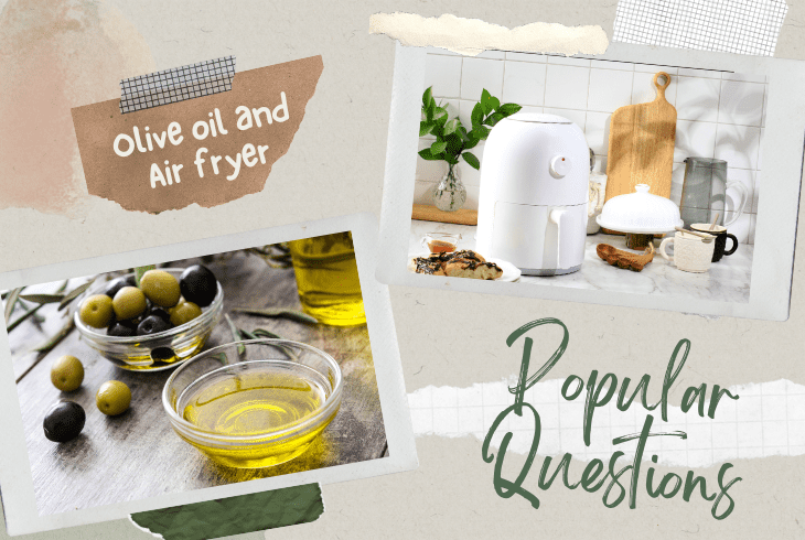 faqs about olive oil and airfryer