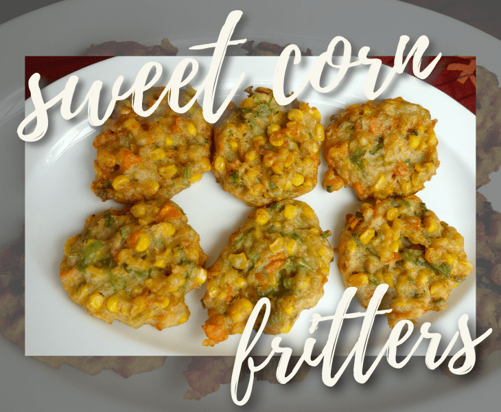 try sweet corn fritters
