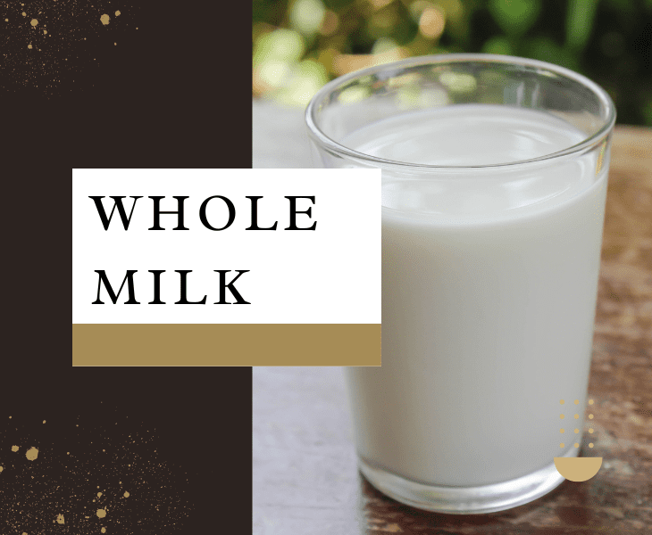 using  a whole milk